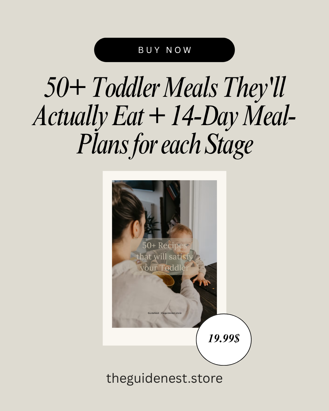 50+ Toddler Meals They'll Actually Eat + 14-Day Meal-Plans for each Stage